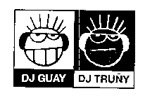 DJ GUAY DJ TRUNY