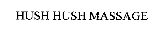 HUSH HUSH MASSAGE