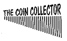 THE COIN COLLECTOR
