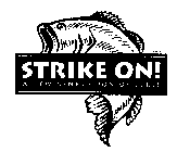 STRIKE ON! A NEW GENERATION OF LURES