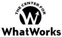 THE CENTER FOR WHAT WORKS