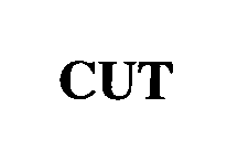 CUT