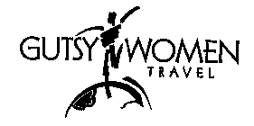 GUTSY WOMEN TRAVEL