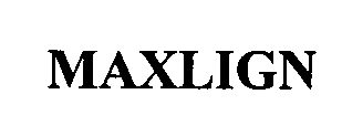 MAXLIGN