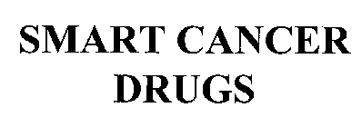 SMART CANCER DRUGS