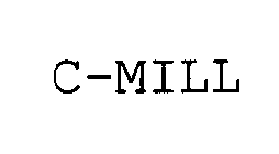 C-MILL