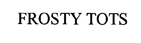 FROSTY TOTS