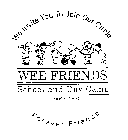 WE INVITE YOU TO JOIN OUR CIRCLE WEE FRIENDS SCHOOL AND DAY CAMP SINCE 1978 FOREVER FRIENDS