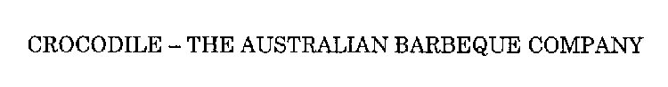 CROCODILE - THE AUSTRALIAN BARBEQUE COMPANY