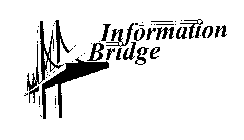 INFORMATION BRIDGE