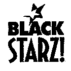 BLACK STARZ!