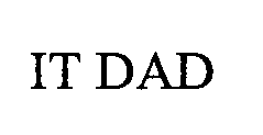 IT DAD