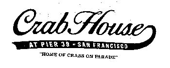 CRAB HOUSE AT PIER 39 - SAN FRANCISCO 