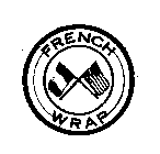 FRENCH WRAP
