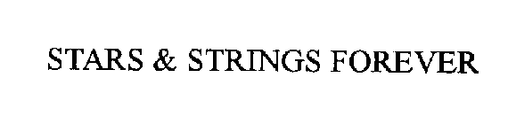 STARS & STRINGS FOREVER