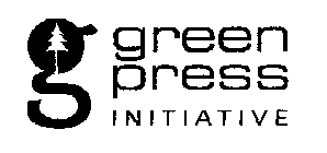 G GREEN PRESS INITIATIVE