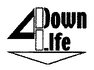 DOWN 4 LIFE