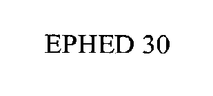 EPHED 30