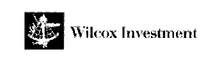 WILCOX INVESTMENT