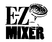 E-Z MIXER