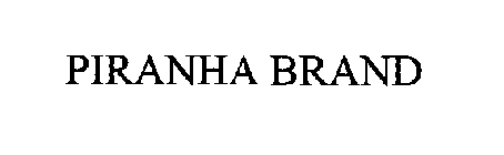 PIRANHA BRAND