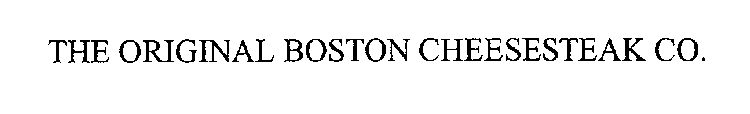 THE ORIGINAL BOSTON CHEESESTEAK CO.