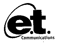 E.T. COMMUNICATIONS