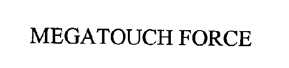 MEGATOUCH FORCE