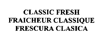 CLASSIC FRESH FRAICHEUR CLASSIQUE FRESCURA CLASICA