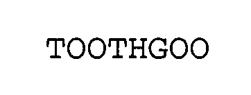 TOOTHGOO