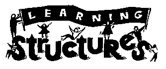 LEARNING STRUCTURES