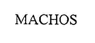 MACHOS