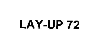 LAY-UP 72