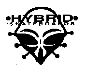 HYBRID SKATEBOARDS