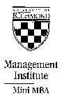 UNIVERSITY OF RICHMOND MANAGEMENT INSTITUTE MINI MBA
