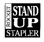 ROCKET STAND UP STAPLER