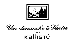 UN DIMANCHE A VENISE PAR KALLISTE