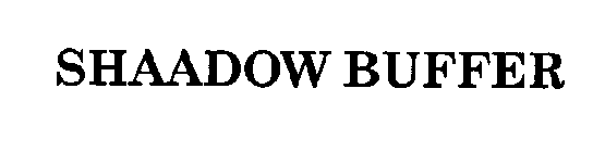 SHAADOW BUFFER