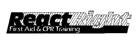 REACT RIGHT FIRST AID & CPR TRAINING