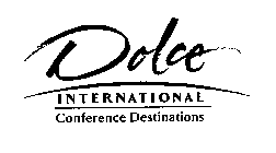 DOLCE INTERNATIONAL CONFERENCE DESTINATIONS