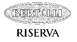 BERTOLLI RISERVA