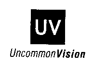 UV UNCOMMON VISION
