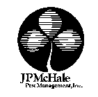 J P MCHALE PEST MANAGEMENT, INC.