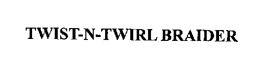 TWIST-N-TWIRL BRAIDER