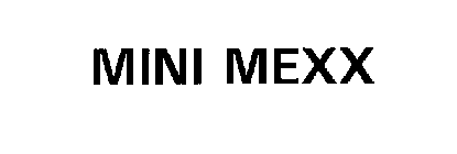 MINI MEXX