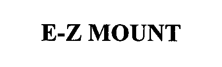 E-Z MOUNT