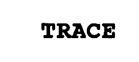 TRACE