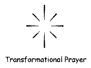 TRANSFORMATIONAL PRAYER
