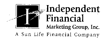 INDEPENDENT FINANCIAL MARKETING GROUP, INC. A SUN LIFE FINANCIAL COMPANY