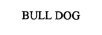 BULL DOG